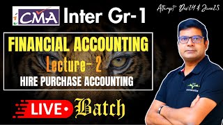 Hire Purchase Class2  Financial Accounting CMA Inter Gr 1  New Syllabus  CACMA Santosh Kumar [upl. by Aesoh622]