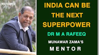 India Can Be The Next SuperPower  Dr Rafeeq  Educationist Social Activist amp Motivational Speaker [upl. by Ettenay743]