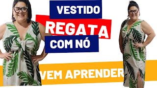 Como Fazer Vestido Regata Com Nó  Costura Para Iniciante [upl. by Ehpotsirhc337]