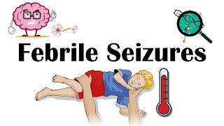 Febrile Seizures  Definition Types Causes Signs amp Symptoms And Treatment [upl. by Zeuqcaj]