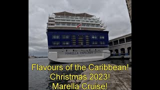 Marella Explorer 2 Flavours of the Caribbean Dec 2023 [upl. by Odracer]