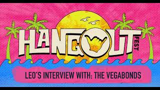 HANGOUT FEST LEO INTERVIEWS VEGABONDS [upl. by Vento]