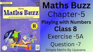 New Maths Buzz  Class 8  Headword  Chapter 5  Playing with Numbers  Exercise 5 A Q  7 [upl. by Archle]