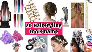 20 new hairstyling tools Name  Hair Use tool names  names of hair styling tools [upl. by Meesaw768]