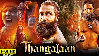 Thangalaan Full Movie In Hindi Dubbed  Chiyaan Vikram  Malavika Mohanan  1080p HD Review amp Facts [upl. by Nunciata]