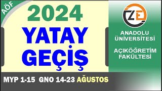 AÖF 2024 Yatay Geçiş İşlemleri  MYP Merkezi Yerleştirme ve GNO Ortalama İle Nasıl Başvuru Yapılır [upl. by Nats]