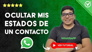 Cómo OCULTAR MIS ESTADOS de WHATSAPP de un Contacto  📴 Configura la Privacidad de Estados 📴 [upl. by Bascio]