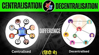 What is Decentralized Crypto Hindi  Centralization vs Decentralization in the World of Bitcoin [upl. by Synn]