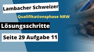 Seite 29 Aufgabe 11 Lambacher Schweizer Qualifikationsphase Lösungen NRW [upl. by Ethe]