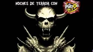 Noches de terror de El Patrón FM 22 [upl. by Couq]