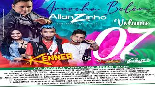 CD  ARROCHA BELÉM  ALLANZINHO  VS  BANDA KENNER  VOL07  JULHO 2020 [upl. by Anada]