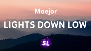 Maejor  Lights Down Low Lyrics  she ride me like a Harley [upl. by Notsur]