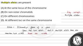 Multiple alleles are present [upl. by Gausman]