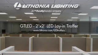 GTLED 2x2 LED Lay in Troffer from Lithonia Lighting Why Buy LED HD 720p [upl. by Katie]