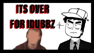 ITS OVER FOR IDUBBBZ [upl. by Liatris]