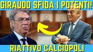 RIVOLUZIONE CALCIOPOLI IL CASO RIAPERTO GIRAUDO SFIDA I POTENTI [upl. by Adel]