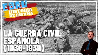 LA GUERRA CIVIL ESPAÑOLA 19361939  Historia de España 🇪🇸 [upl. by Clausen481]