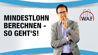 Mindestlohn berechnen  so gehts  Betriebsrat Video [upl. by Pippo]