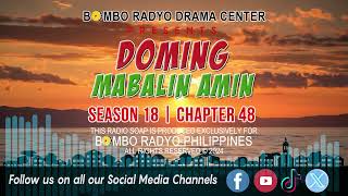 Doming Mabalin Amin  Season 18  Chapter 48 [upl. by Adnauqaj662]