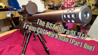 The BSA Ultra SE 177 from Cliff Kirkman Part One [upl. by Tserrof]