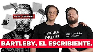 La historia de Bartleby y su lema Preferiría no hacerlo [upl. by Aleek]