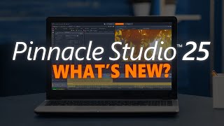 Whats New in Pinnacle Studio 25 [upl. by Aonian]