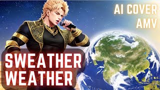 Dio singing Sweather Weather『AI Voice amp AMV』 [upl. by Evvie]