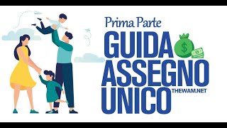 ASSEGNO UNICO FIGLI Requisiti e Tabella Importi Guida pt 1 [upl. by Zurn569]