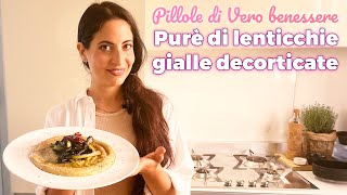 Prepariamo il purè di lenticchie gialle decorticate [upl. by Wakerly]