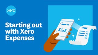 Starting out with Xero Expenses [upl. by Lynsey631]