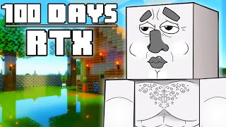 100 Days  RTX Minecraft [upl. by Capon]