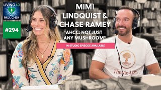 Episode 294 — Mimi Lindquist and Chase Ramey AHCC Not Just Any Mushroom [upl. by Roi322]