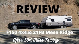 REVIEW AFTER 30K Miles TOWING A 2017 F150 4x4 amp 21fb Mesa Ridge Travel Trailer [upl. by Stich]