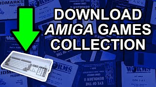 How to Download Amiga Games Collection [upl. by Aisetal]