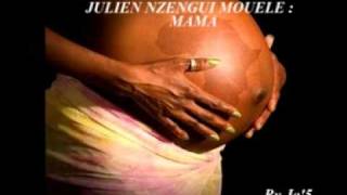 JULIEN NZENGUI MOUELE  MAMA [upl. by Adiel667]