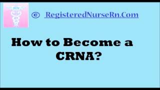 How to Become a CRNA Certified Registered Nurse Anesthetist [upl. by Ettenyl269]