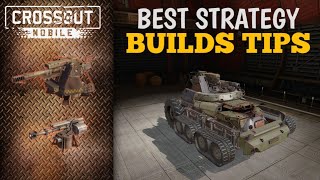 Best Strategy builds tips  Crossout Mobile Game [upl. by Abran607]