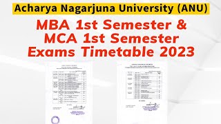 ANU MBA 1st semester Timetable 2023  Acharya Nagarjuna University MCA 1st semester Timetable 2023 [upl. by Aivlys]