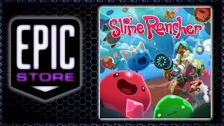 FREE GAME  SLIME RANCHER  Epic Store Update [upl. by Dry423]