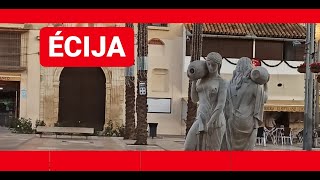 🌠ÉCIJA🌠 la Ciudad de las Torre o la Sartén de Andalucía☀ 2020 Sevilla Un CARROSALEÑO por el mundo [upl. by Claudio]