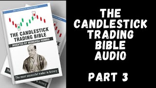 Forex Audiobook The Candlestick Trading Bible by Munehisa Homma Part 3  Forex Education [upl. by Arratal]