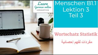 German course B11 Menschen Lektion 3 Teil 3 Wortschatz Statistiken [upl. by Dric568]