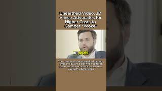 Unearthed Video JD Vance Advocates for Higher Costs to Combat “Woke” JDVance Woke ConsumerCosts [upl. by Griffiths]