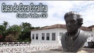 Casa de Cora Coralina  Goiás Velho GO [upl. by Llewop]