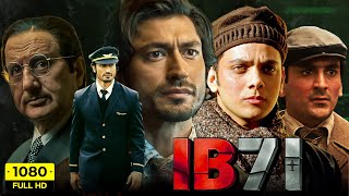 IB71 Full Movie 2023  Vidyut Jammwal Anupam Kher Vishal Jethwa  Sankalp Reddy  Facts amp Review [upl. by Aitat]