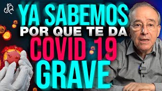 Ya SABEMOS Por Que Te Puede Dar COVID GRAVE  Oswaldo Restrepo RSC [upl. by Swirsky342]