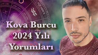 KOVA BURCUNU 2024 YILINDA NELER BEKLİYOR [upl. by Filler]