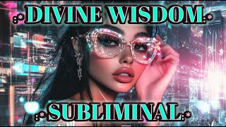 AWAKEN YOUR DIVINE INTUITION ✨SUBLIMINAL FOR MENTAL CLARITY SHARP FOCUS DIVINE WISDOM amp GUIDANCE✨ [upl. by Viola895]