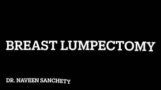 breast lumpectomy [upl. by Machutte]