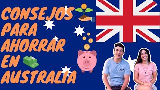 CONSEJOS PARA AHORRAR EN AUSTRALIA💲 Trucos para ahorrar viviendo en Australia ☑️ [upl. by Aliet475]